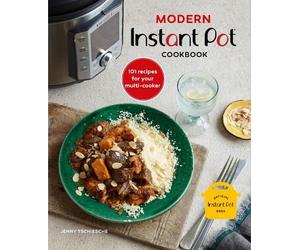 Jenny Tschiesche Modern Instant Pot® Cookbook (Copertina rigida)