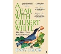 Jenny Uglow A Year with Gilbert White (Tascabile)
