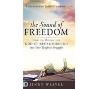 Jenny Weaver The Sound of Freedom (Copertina rigida)