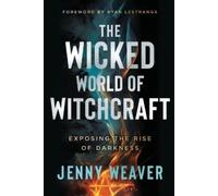 Jenny Weaver Wicked World of Witchcraft, The (Tascabile)