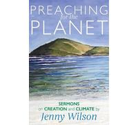 Jenny Wilson Preaching for the Planet (Tascabile)