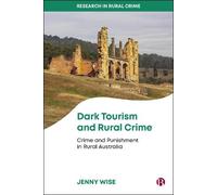 Jenny Wise Dark Tourism and Rural Crime (Copertina rigida)