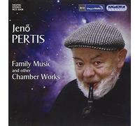 Jeno Pertis - Family Music & Other Chamber Works