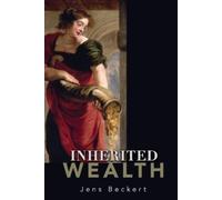 Jens Beckert Inherited Wealth (Tascabile)