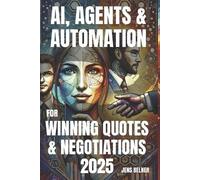 Jens Belner AI, Agents & Automation for Winning Quotes & Negotiation (Tascabile)