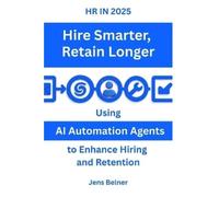 Jens Belner HR IN 2025 Hire Smarter - Retain Longer (Tascabile)