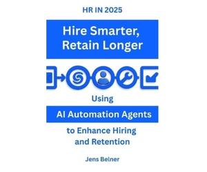 Jens Belner HR IN 2025 Hire Smarter - Retain Longer (Tascabile)