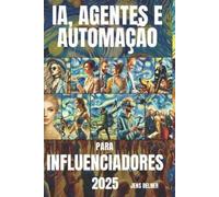 Jens Belner IA, agentes e automação para influenciadores 2025 (Tascabile)