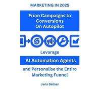 Jens Belner Marketing in 2025 (Tascabile) AI Automation Agents
