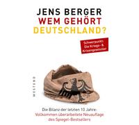 Jens Berger Wem gehört Deutschland?: Die Bilanz der letzten 10 Jahre (Tascabile)