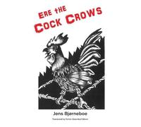 Jens Bjørneboe Ere the Cock Crows (Tascabile)