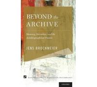 Jens Brockmeier Beyond the Archive (Copertina rigida)