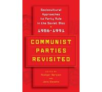 Jens Gieseke Communist Parties Revisited (Copertina rigida)