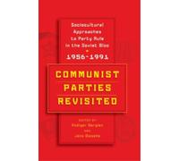 Jens Gieseke Communist Parties Revisited (Tascabile)