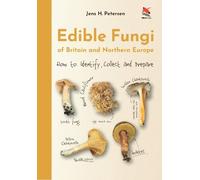 Jens H. Petersen Edible Fungi of Britain and Northern Europe (Copertina rigida)