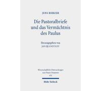 Jens Herzer Die Pastoralbriefe und das Vermächtnis des Paulus (Copertina rigida)