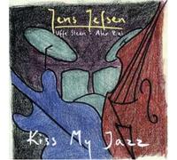 Jens Jefsen/Uffe Steen/Alex Riel Kiss My Jazz (CD) Album