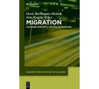 Jens Kugele Migration (Copertina rigida) Concepts for the Study of Culture (CSC)