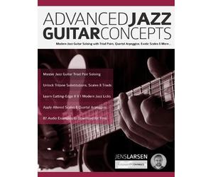 Jens Larsen Joseph Alexander Advanced Jazz Guitar Concepts (Tascabile)