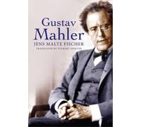 Jens Malte Fischer Gustav Mahler (Tascabile)