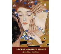 Jens Peter Jacobsen J P Jacobsen Mogens and Other Stories (Tascabile)