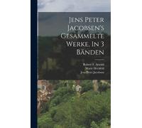 Jens Peter Jacobsen M Jens Peter Jacobsen's Gesammelte Werke (Copertina rigida)
