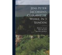 Jens Peter Jacobsen Marie Jens Peter Jacobsen's Gesammelte Werke, In (Tascabile)