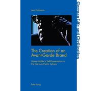 Jens Pohlmann The Creation of an Avant-Garde Brand (Tascabile)