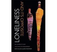 Jens Rydström Don Kulick Loneliness and Its Opposite (Copertina rigida)