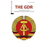 Jens Schöne Sim The GDR: A History of the "Workers' and Peasants' St (Tascabile)