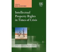Jens Schovsbo Intellectual Property Rights in Times of Crisis (Copertina rigida)