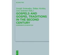 Jens Schröter Gospels and Gospel Traditions in the Second Cen (Copertina rigida)