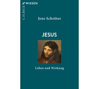 Jens Schröter Jesus: Leben und Wirkung (Beck'sche Reihe) (Tascabile)