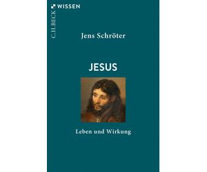 Jens Schröter Jesus: Leben und Wirkung (Beck'sche Reihe) (Tascabile)