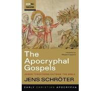 Jens Schröter The Apocryphal Gospels (Copertina rigida)