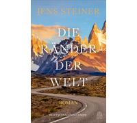 Jens Steiner Die Ränder der Welt (Copertina rigida)