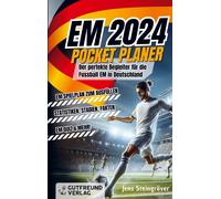 Jens Steingröve Der EM 2024 Pocket Planer: Der perfekte Begleiter fü (Tascabile)