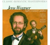 Jens Wagner Classic-Romantic Masterworks. 19Th Century Guitar (CD)