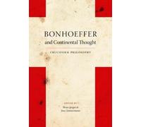 Jens Zimmermann Bonhoeffer and Continental Thought (Tascabile)