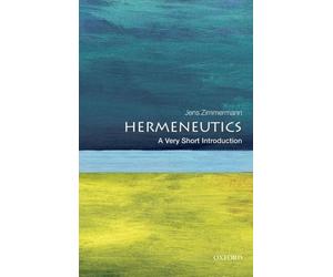 Jens Zimmermann Hermeneutics (Tascabile) Very Short Introductions
