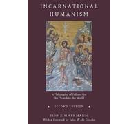 Jens Zimmermann Incarnational Humanism (Tascabile)