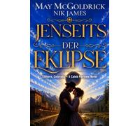 Jenseits der Eklipse: Wo Schatten fallen, beginnt die Wahrheit...: 2