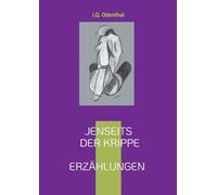 Jenseits der Krippe: Lebendige Geschichten zum Fest der Liebe