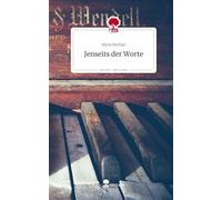 Jenseits der Worte. Life is a Story - story.one
