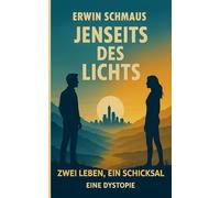 Jenseits des Lichts: Zwei Leben - ein Schicksal