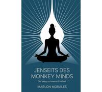 Jenseits Des Monkey Minds
