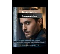 Jenseits des Rampenlichts: Die kreative Reise von Jared Leto Das Leben und Vermächtnis eines vielseitigen Künstlers