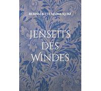Jenseits des Windes: Liebe über den Tod: 1