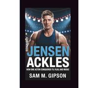 JENSEN ACKLES BIOGRAPHY: How One Actor Conquered TV, Film, And Music