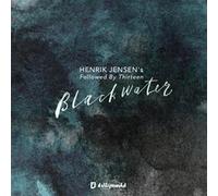 Jensen, Henrik/ Followed By Thirteen - Blackwater